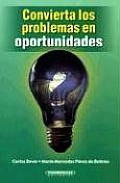 Portada del Libro Convierta Los Problemas En Oportunidades de Maria Mercedes Perez De Beltran - 9789583008658