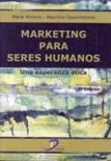 Portada del Libro Marketing Para Seres Humanos de Maria Moreno - 9788479788254