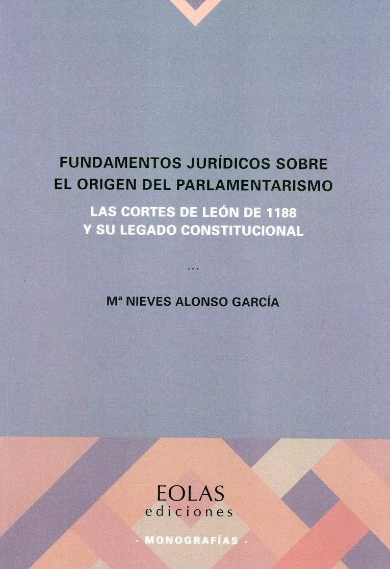 Portada del Libro Fundamentos Jurídicos Sobre El Origen Del Parlamentarismo: Las Cortes de Maria Nieves Alonso Garcia - 9788417315405
