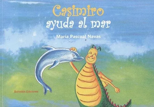 Portada del Libro Casimiro Ayuda Al Mar de Maria Pascual Navas - 9788417885397