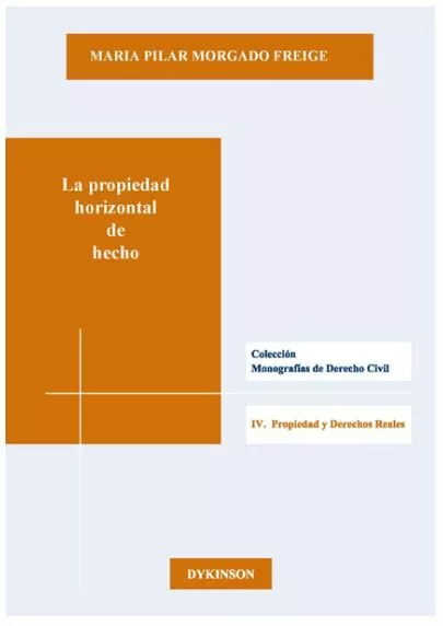 Portada del Libro La Propiedad Horizontal De Hecho de Maria Pilar Morgado Freige - 9788413243658