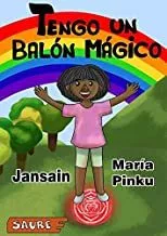 Portada del Libro Tengo Un Balon Magico de Maria Pinku - 9788417486242