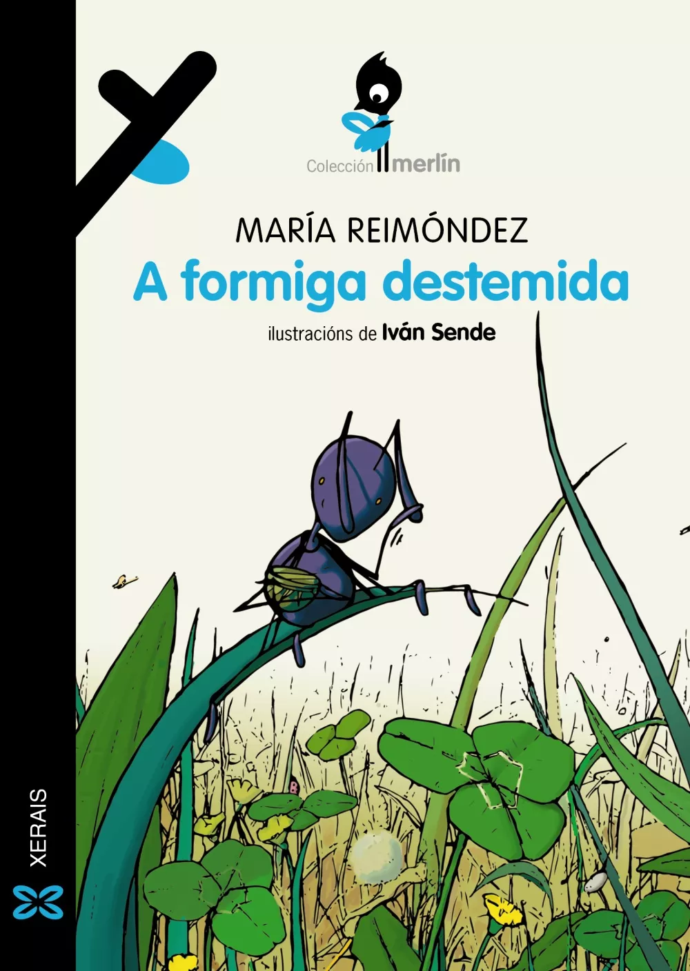 Portada del Libro A Formiga Destemida de Maria Reimondez - 9788491216353