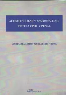 Portada del Libro Acoso Escolar Y Ciberbullying: Tutela Civil Y Penal de Maria Remedios Guilabert Vidal - 9788413244358