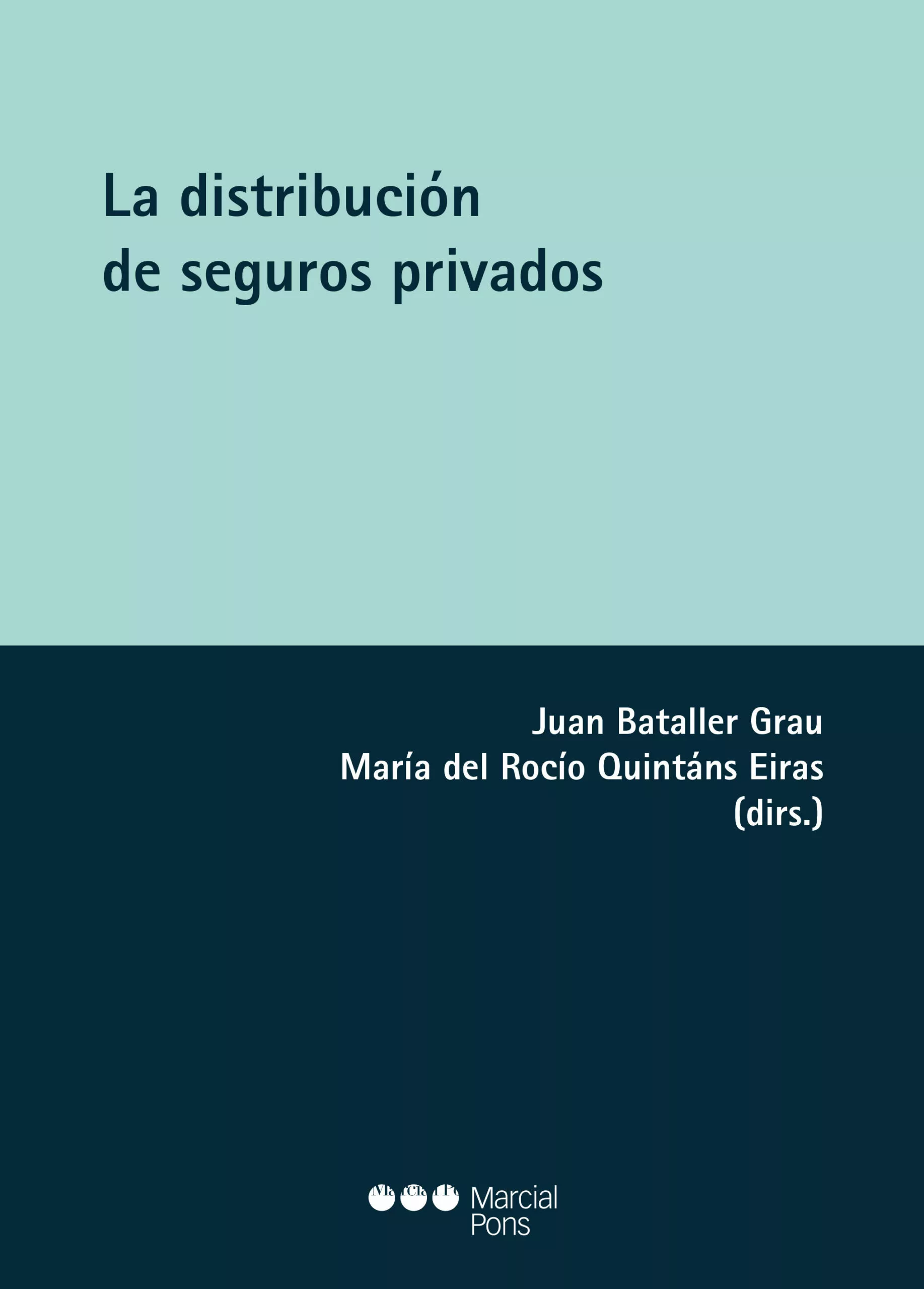 Portada del Libro La Distribucion De Los Seguros Privados de Maria Rocio Quintans Eiras - 9788491236528