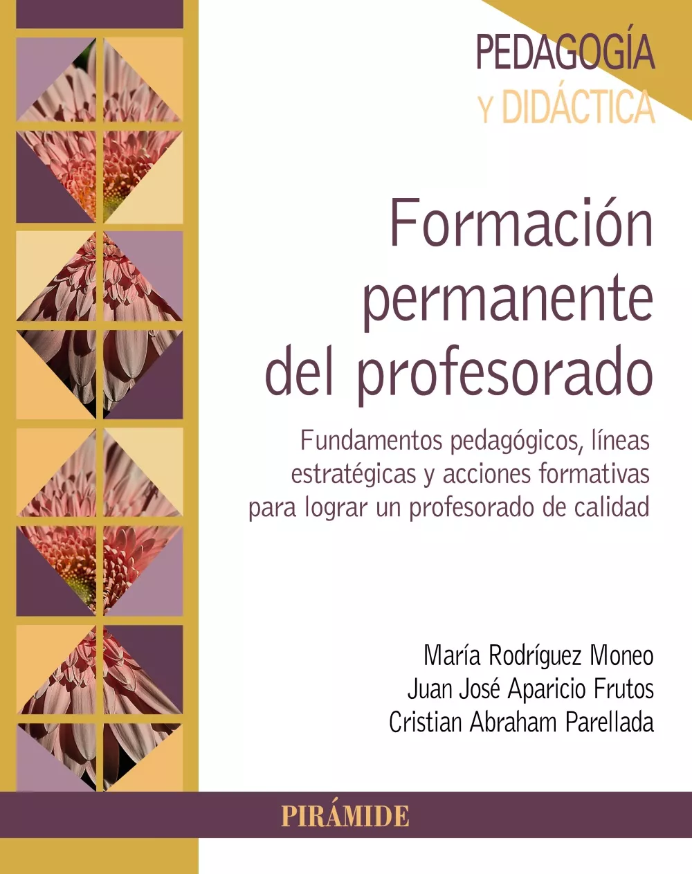 Portada del Libro Formacion Permanente Del Profesorado: Fundamentos Pedagogicos Las Line de Maria Rodriguez Moneo - 9788436842449