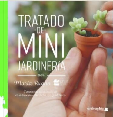 Portada del Libro Tratado De Mini Jardinería de Maria Ruano Calvo - 9788417995454
