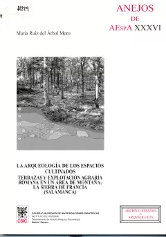 Portada del Libro La Arqueologia De Los Espacios Cultivados. Terrazas Y Explotacion Agra de Maria Ruiz Del Arbol Moro - 9788400084134