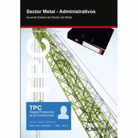 Portada del Libro (I.B.D.) Tpc Sector Metal - Administrativos de Maria Sixta Linares Torres - 9788491988298