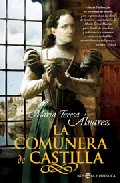 Portada del Libro La Comunera De Castilla de Maria Teresa Alvarez - 9788497346344