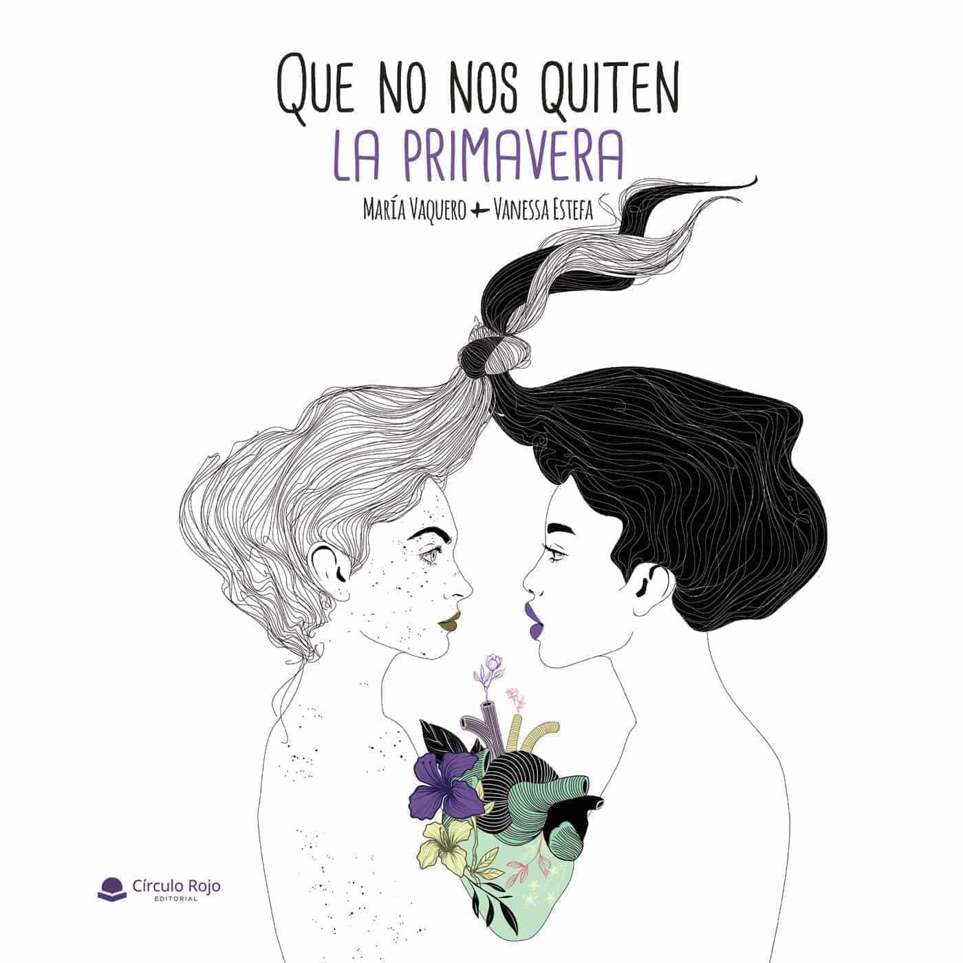 Portada del Libro Que No Nos Quiten La Primavera de Maria Vaquero - 9788413502885