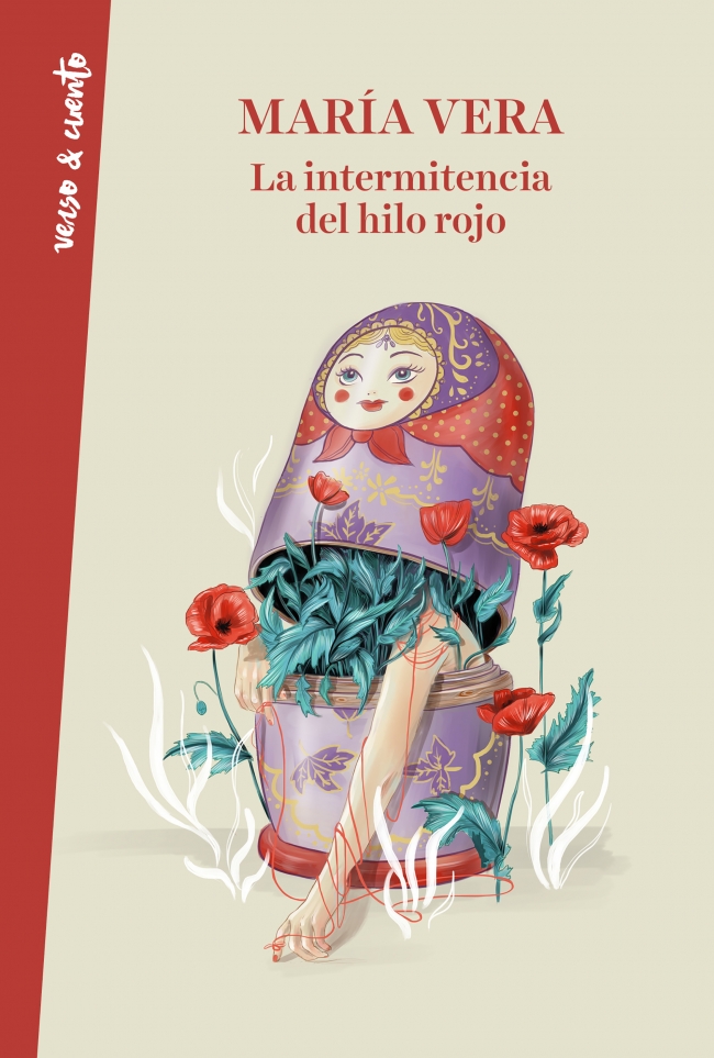 Portada del Libro La Intermitencia Del Hilo Rojo de Maria Vera - 9788403521629