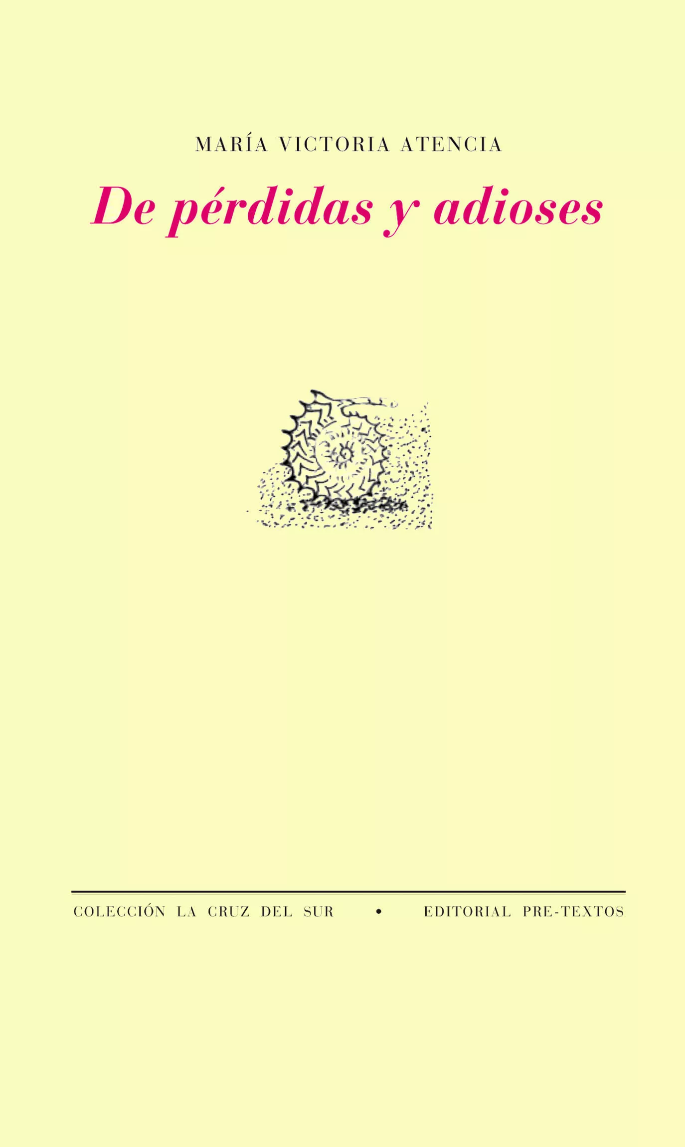 Portada del Libro De Perdidas Y Adioses de Maria Victoria Atencia - 9788481917079