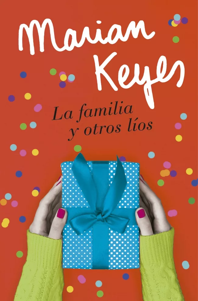 Portada del Libro La Familia Y Otros Líos de Marian Keyes - 9788401022586