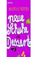Portada del Libro Neue Schuhe Zum Dessert de Marian Keyes - 9783453580190