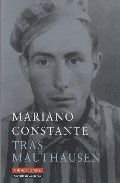 Portada del Libro Tras Mauthausen de Mariano Constante - 9788481096781