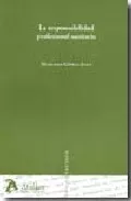 Portada del Libro La Responsabilidad Profesional Sanitaria de Mariano Gomez Jara - 9788496758063