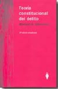 Portada del Libro Teoria Constitucional Del Delito (2ª Ed.) de Mariano H. Silvestroni - 9789879120941