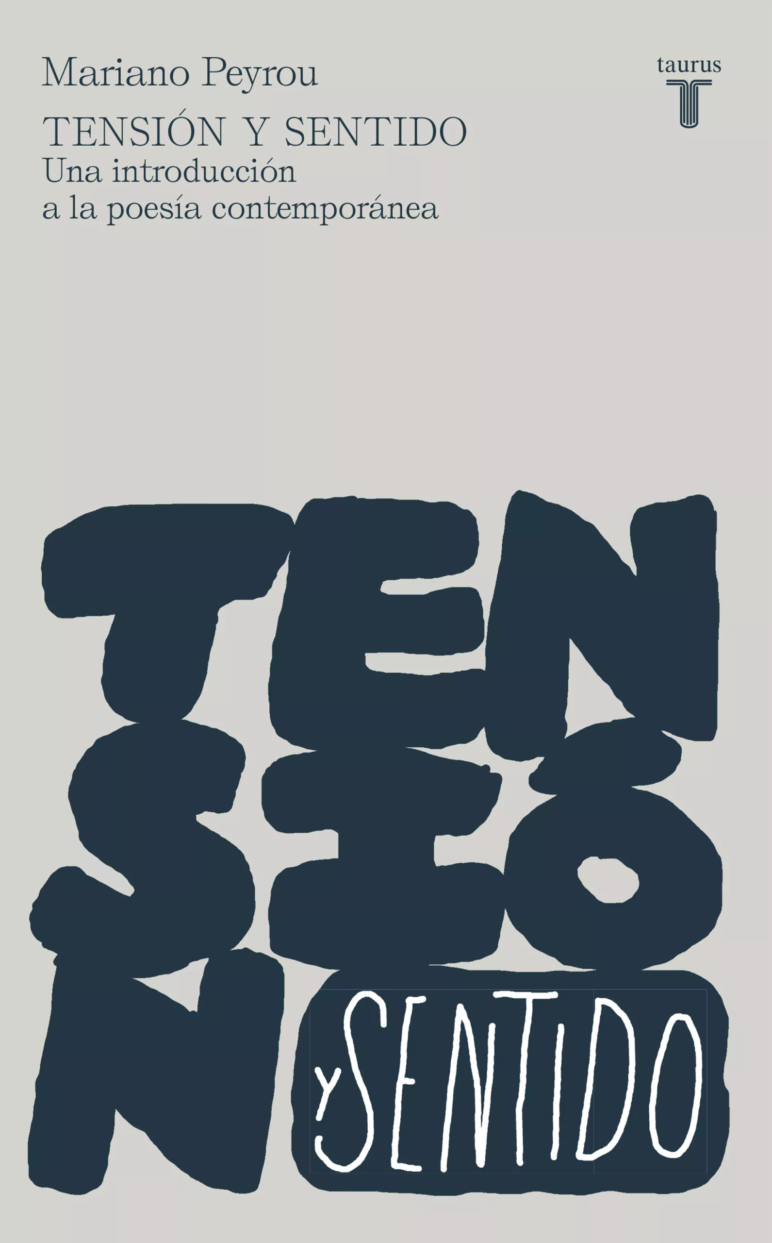 Portada del Libro Tension Y Sentido de Mariano Peyrou Tubert - 9788430623464
