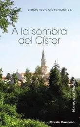 Portada del Libro A La Sombra Del Cister de Maricruz Muñoz - 9788472399693