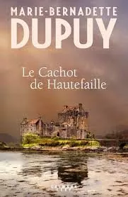 Portada del Libro Le Cachot De Hautefaille de Marie Bernadette Dupuy - 9782702166994