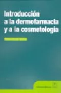 Portada del Libro Introduccion A La Dermofarmacia Y A La Cosmetologia de Marie Claude Martini - 9788420010533