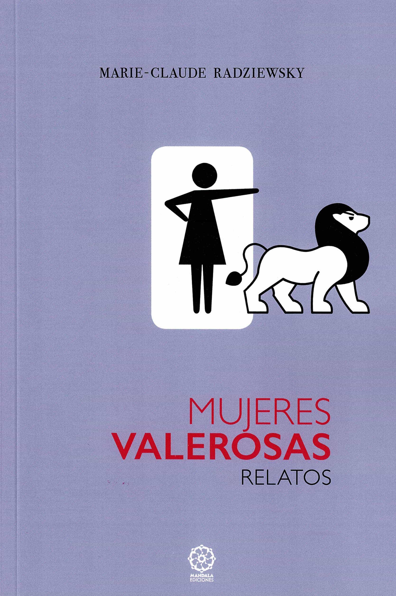 Portada del Libro Mujeres Valerosas de Marie Claude Radziewsky - 9788418115509
