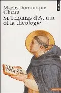 Portada del Libro St Thomas D Aquin Et La Theologie de Marie Dominique Chenu - 9782020788489