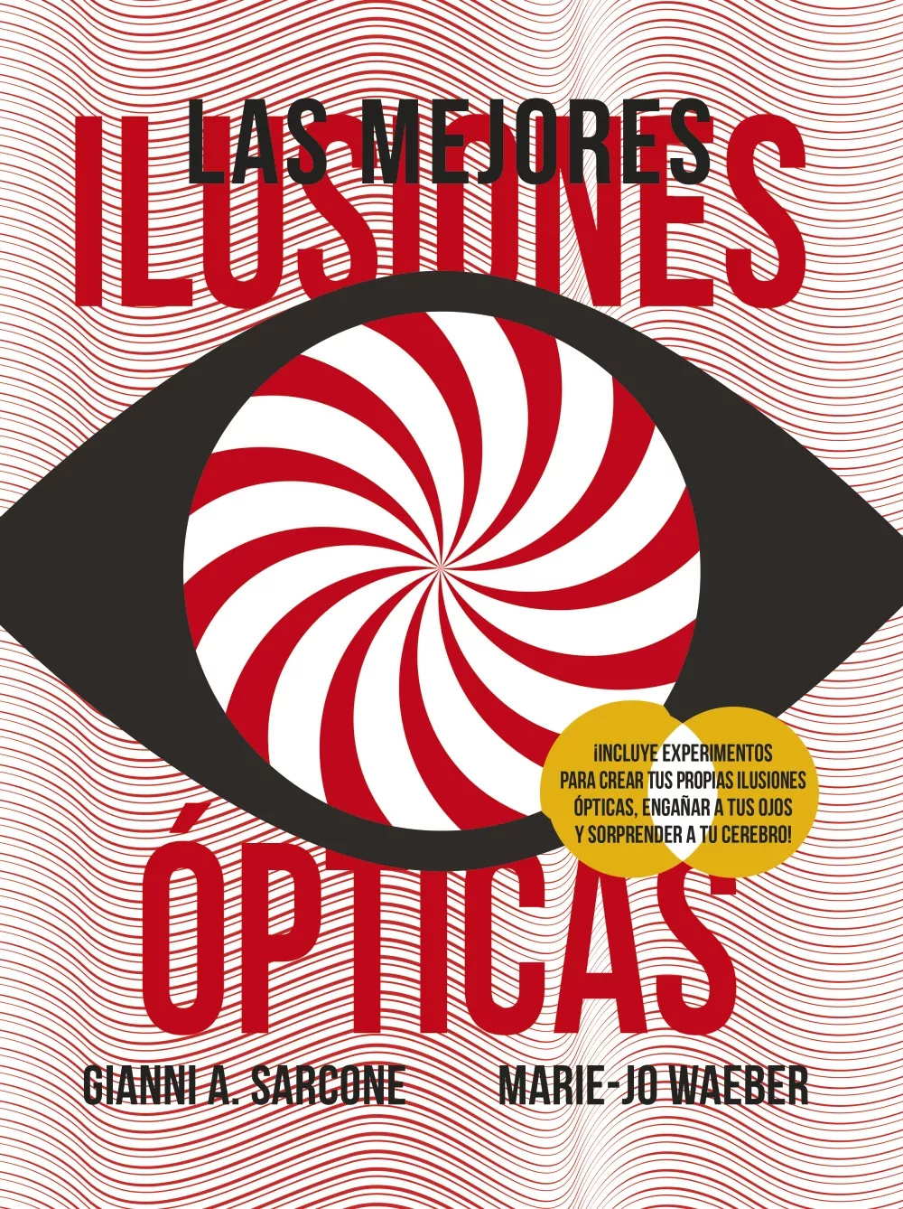 Portada del Libro Las Mejores Ilusiones Opticas de Marie Jo Waeber - 9788469627211