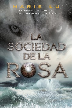 Portada del Libro La Sociedad De La Rosa (Los Jóvenes De La Élite 2) de Marie Lu - 9788418002878