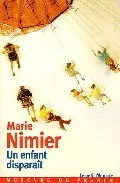 Portada del Libro Un Enfant Disparait de Marie Nimier - 9782715225695