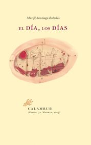 Portada del Libro El Dia Los Dias de Marife Santiago Bolaños - 9788483590133