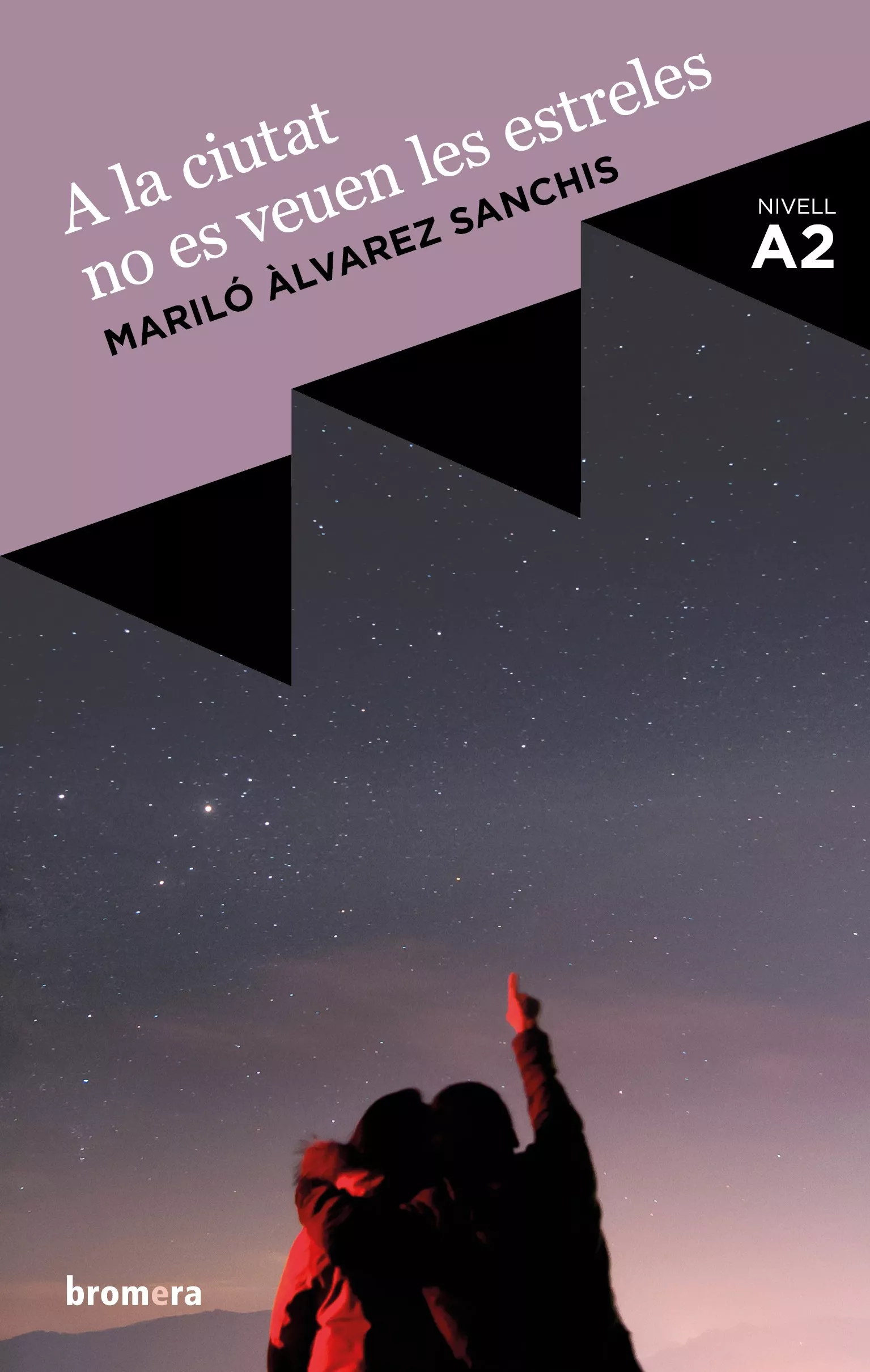 Portada del Libro A La Ciutat No Es Veuen Les Estreles de Marillo Alvarez Sanchis - 9788490269022