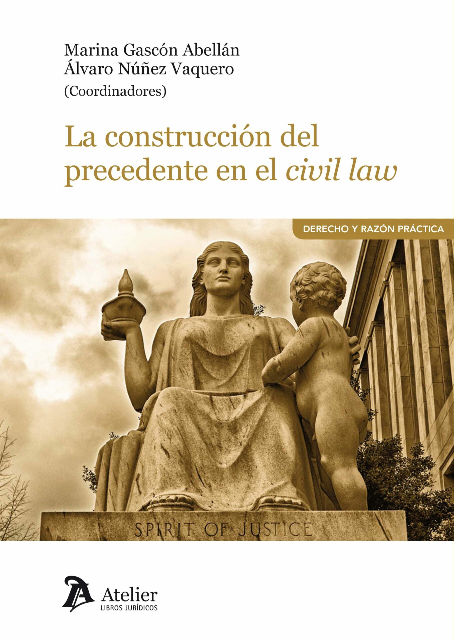 Portada del Libro La Construcción Del Precedente En El Civil Law de Marina Gascon Abellan - 9788417466978