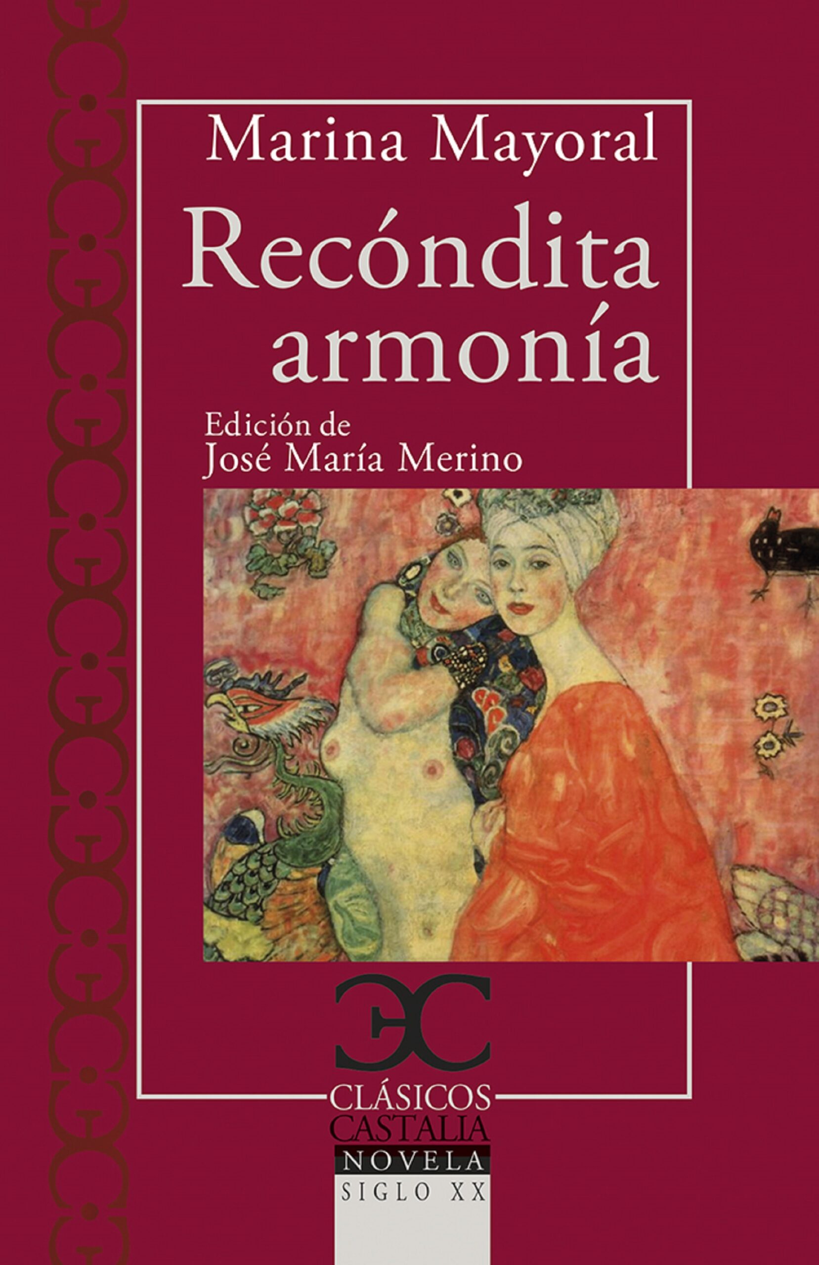 Portada del Libro Recóndita Armonía. Helena Y Blanca Se Quisieron Toda La Vida de Marina Mayoral - 9788497408387