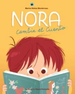 Portada del Libro Nora Cambia El Cuento de Marina Nuñez Monterroso - 9788412005646