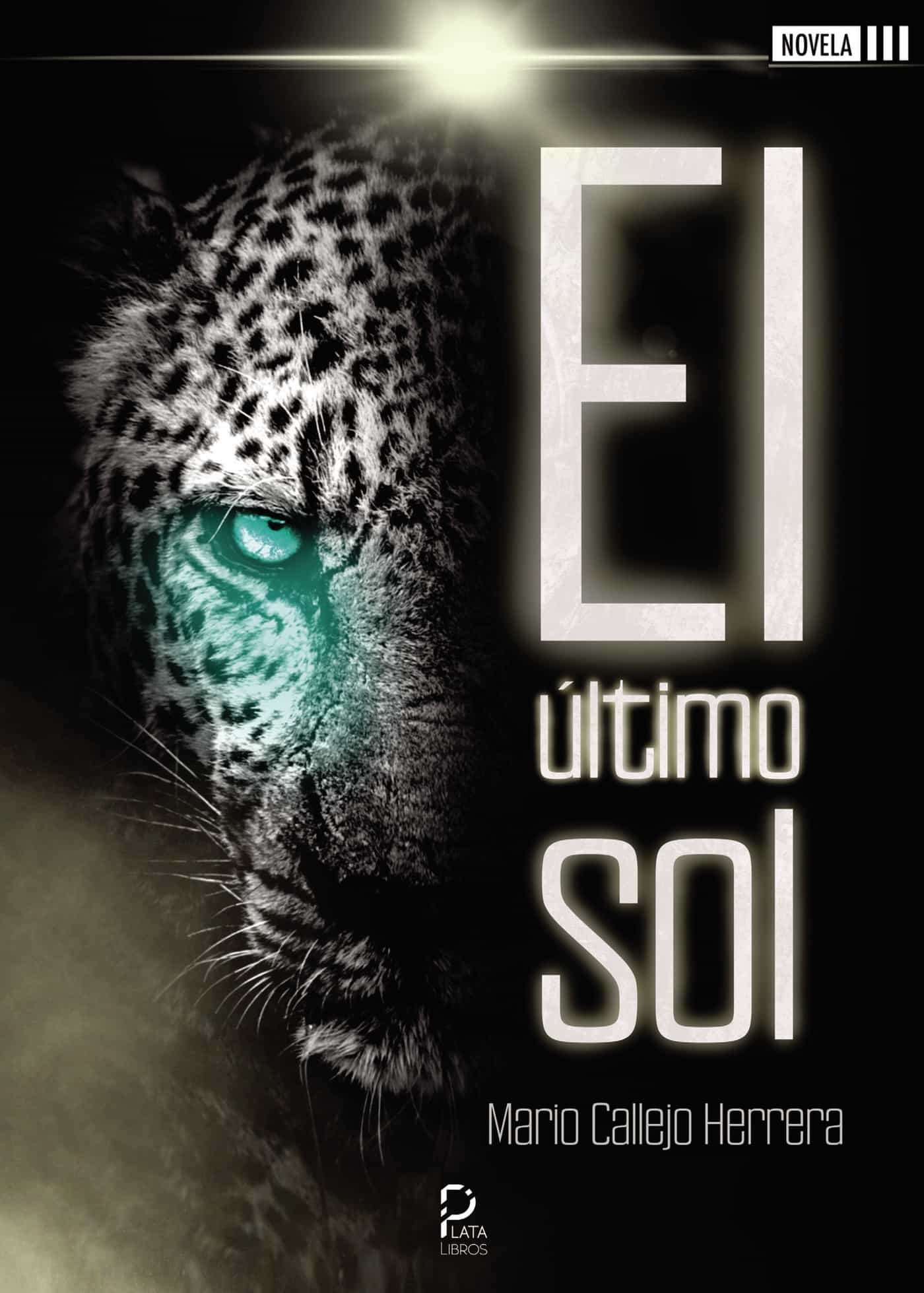 Portada del Libro El Último Sol de Mario Callejo Herrera - 9788418183744