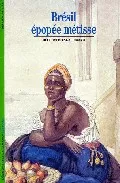 Portada del Libro Bresil Epopee Metisse de Mario Carelli - 9782070530465