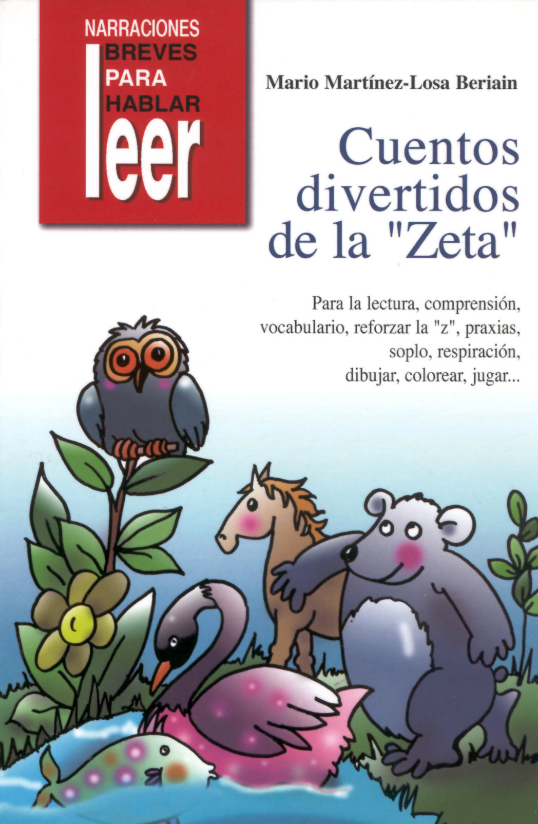 Portada del Libro Cuentos Divertidos De La Zeta. Para La Lectura Comprension Vocabulario de Mario Martinez Losa Beriain - 9788478696130