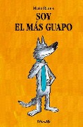 Portada del Libro Soy El Mas Guapo (2ª Ed) de Mario Ramos - 9788484702467