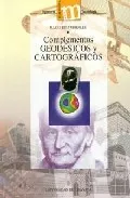 Portada del Libro Complementos Geodesicos Y Cartograficos (Manuales Major Nº 29) de Mario Ruiz Morales - 9788433834430