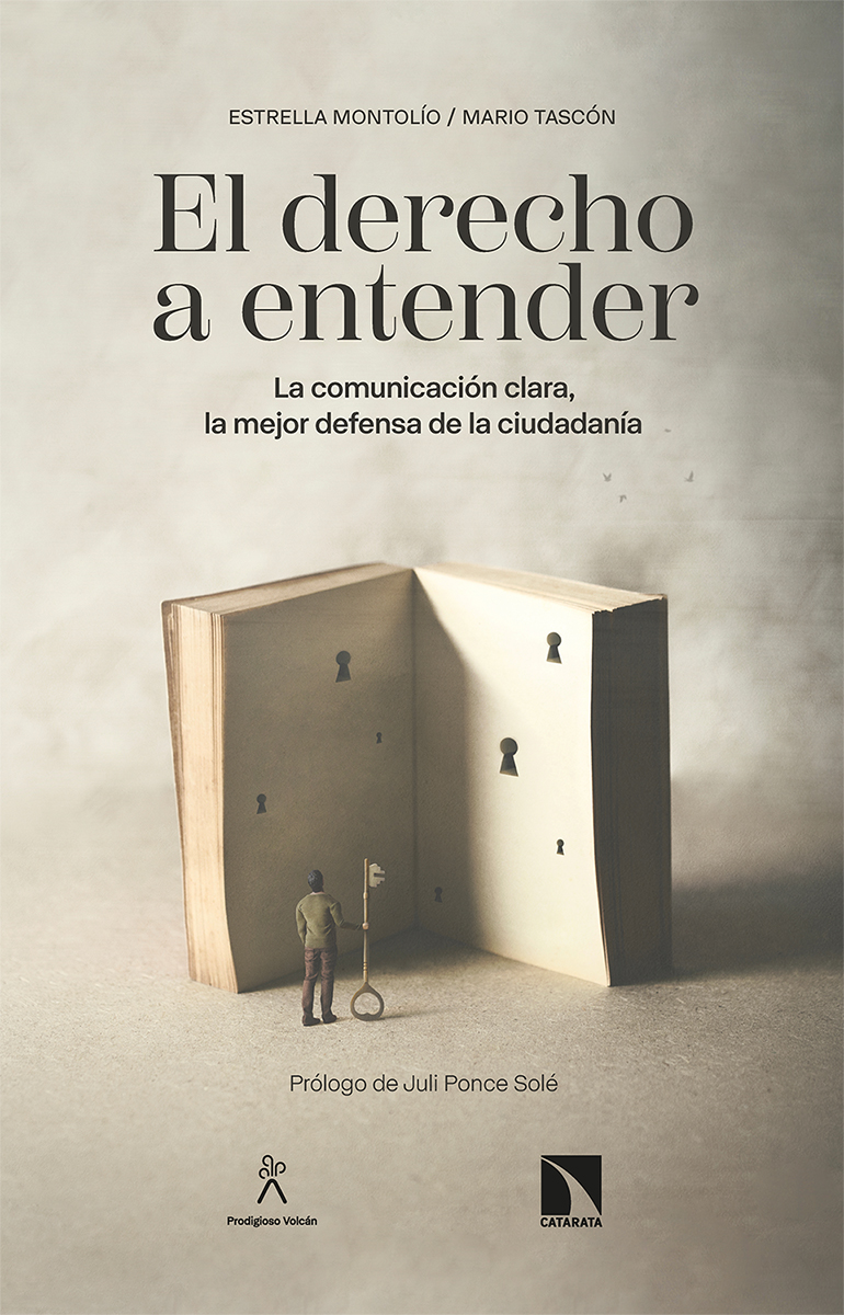 Portada del Libro El Derecho A Entender: La Comunicacion Clara La Mejor Defensa De La Ci de Mario Tascon - 9788490979662