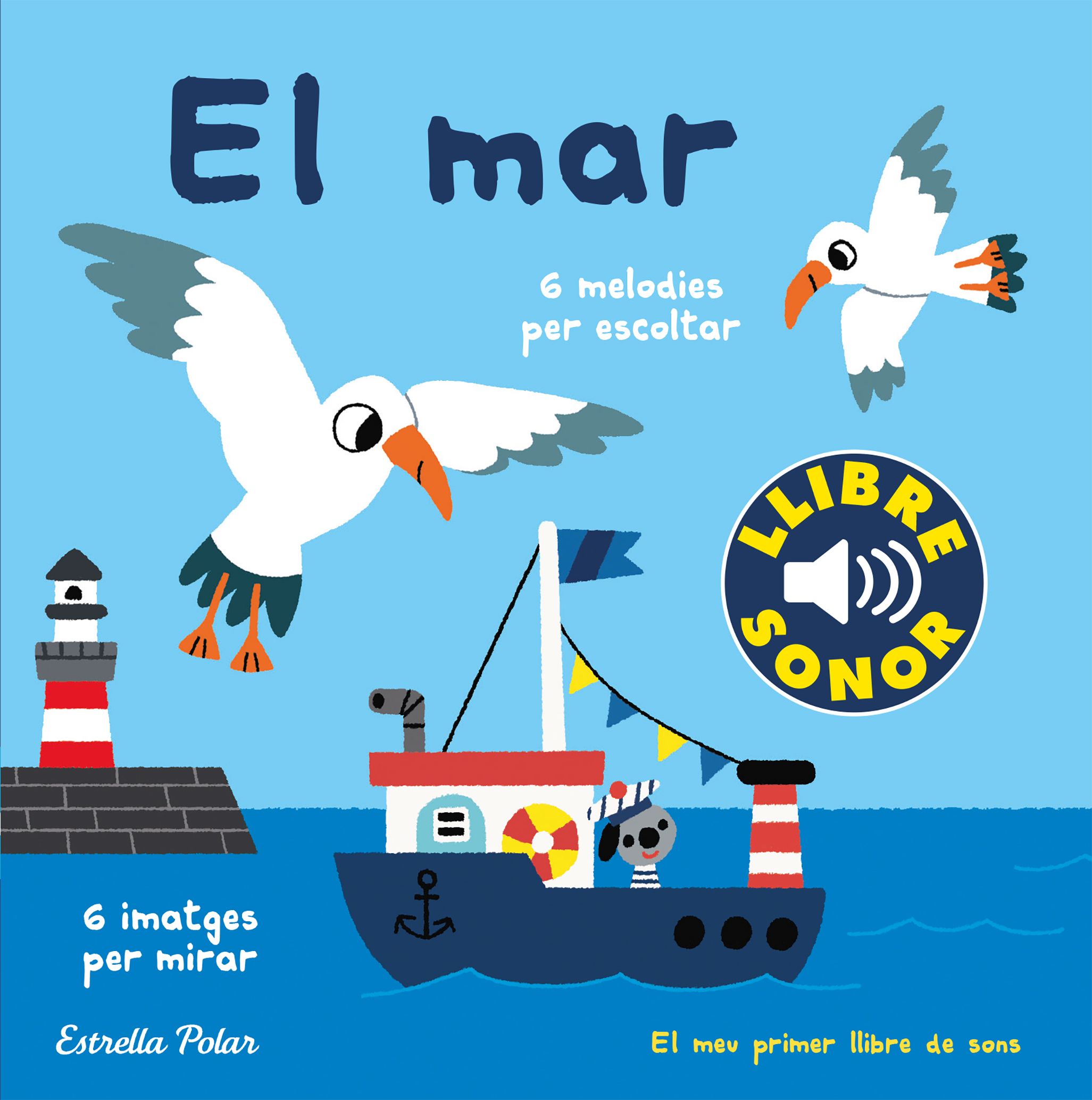 Portada del Libro El Mar. El Meu Primer Llibre De Sons de Marion Billet - 9788491379621
