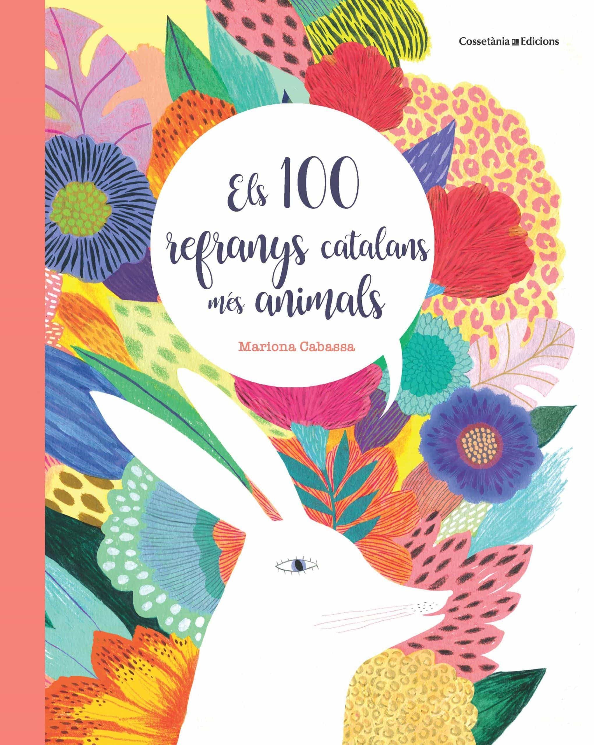 Portada del Libro Els 100 Refranys Catalans Mes Animals de Mariona Cabassa Cortes - 9788490349151
