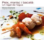 Portada del Libro Peix Marisc I Bacalla: Un Regal De Laigua de Mariona Quadrada - 9788497911764