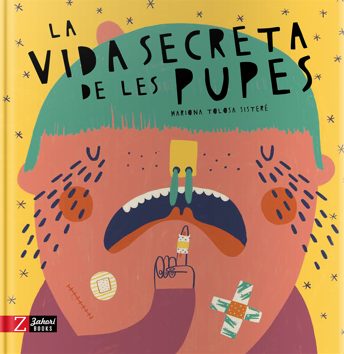 Portada del Libro La Vida Secreta De Les Pupes de Mariona Tolosa Sistere - 9788417374426