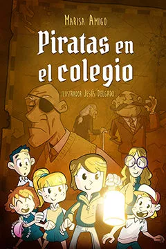 Portada del Libro Piratas En El Colegio de Marisa Amigo - 9788417634315