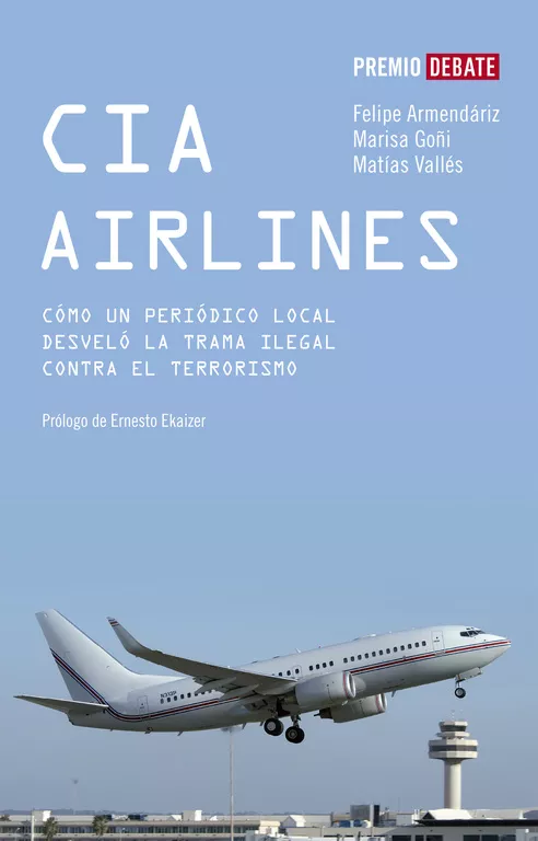 Portada del Libro Cia Airlines: Como Un Periodico De Provincias Desvelo La Trama Il Egal de Marisa Goñi - 9788483067086