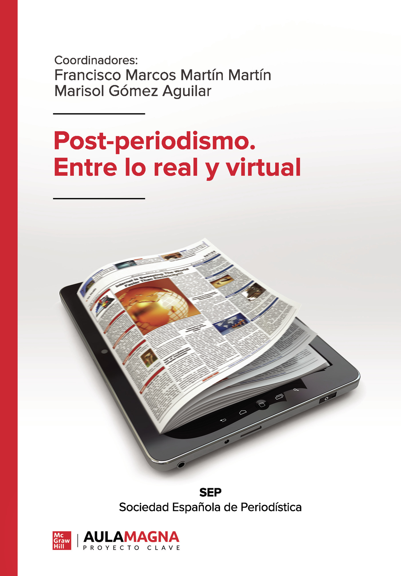 Portada del Libro Post-Periodismo. Entre Lo Real Y Virtual de Marisol Gomez Aguilar - 9788417979140