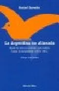 Portada del Libro La Argentina No Alienada: Desde La Tercera Posicion Justicialista Hast de Marisol Saavedra - 9789507864315
